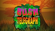 Bush Telegraph (Буш-телеграф)